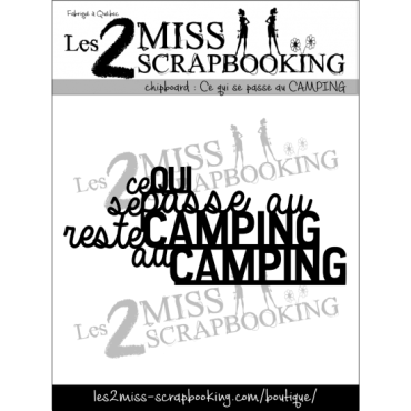 Les 2 Miss Scrapbooking Chipboard : Ce qui se passe au Camping
