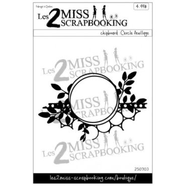 Les 2 Miss Scrapbooking Chipboard : Cercle Feuillage