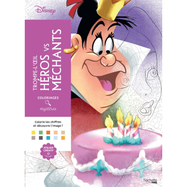 Coloriages mystères Disney - Trompe l'oeil Héros vs Méchants