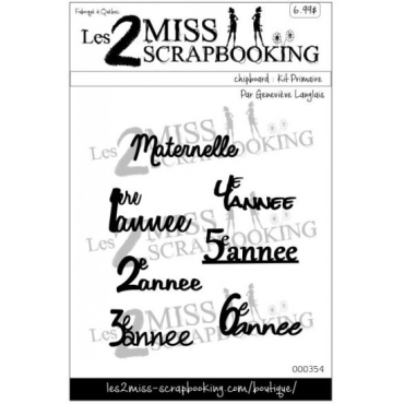 Les 2 Miss Scrapbooking Chipboard : Kit Primaire Par Geneviève Langlais