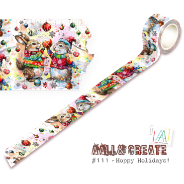 Aall & Create #111 - Washi Tape - Hoppy Holidays!