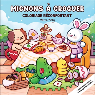 *À VENIR* Mignons à croquer - Coloriage réconfortant - Mimi Moty