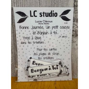 LC Studio - Mots Bonne journée, Un petit coucou et Bonjour à toi