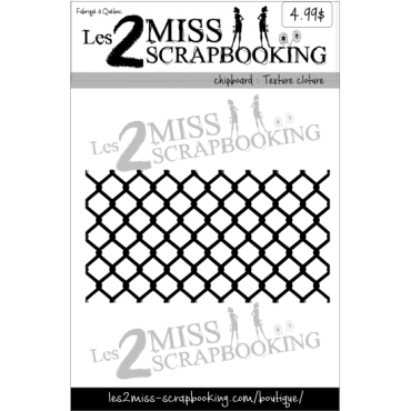 Les 2 Miss Scrapbooking Chipboard : Texture Clôture