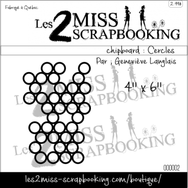 Les 2 Miss Scrapbooking Chipboard : Cercles Par Geneviève Langlais