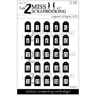 Les 2 Miss Scrapbooking Chipboard : Kit tag de 1 à 25