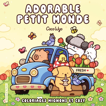 Adorable petit monde - Livre de coloriage Cozy cuties - Cosy colo - Coco wyo